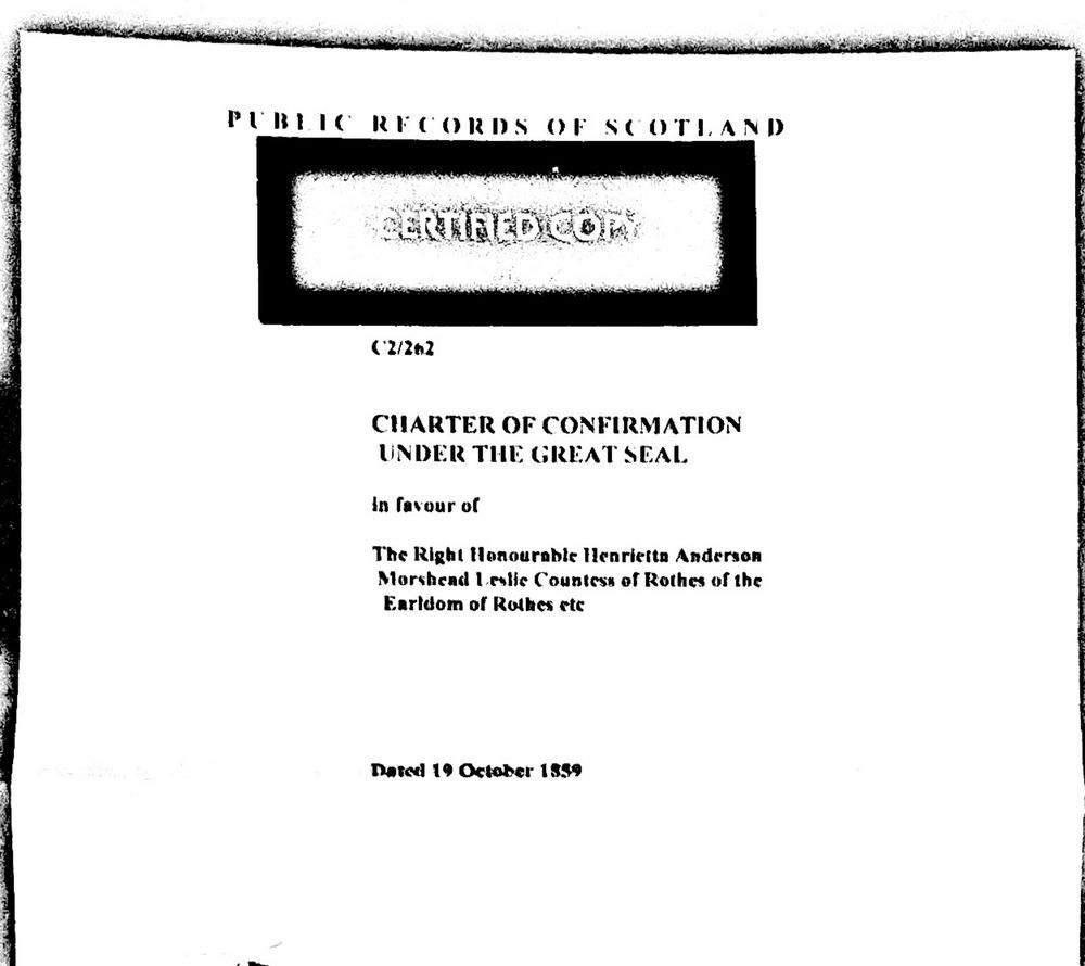 Cover sheet of the certified copy from the National Archives of Scotland: Charter of Confirmation under the Great Seal in favour of Henrietta Anderson Morshead Leslie, Countess of Rothes, dated 19 October 1859